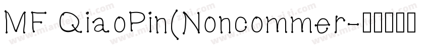 MF QiaoPin(Noncommer字体转换
